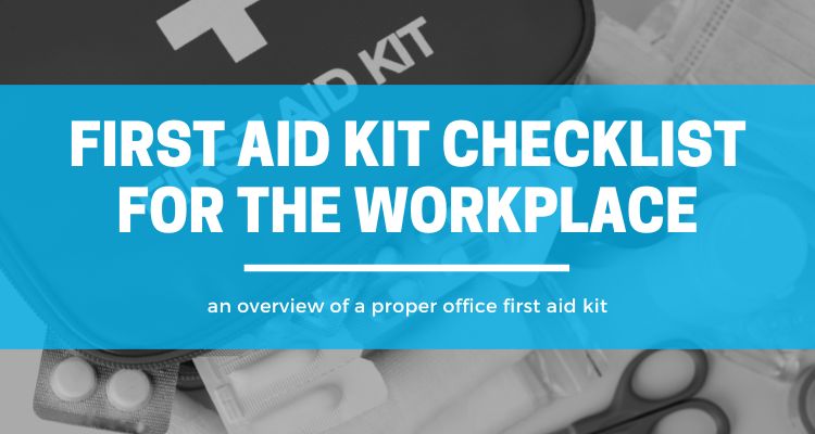 first aid kit checklist for workplace