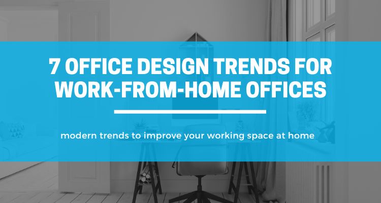 Home office design trends